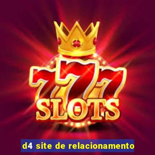 d4 site de relacionamento